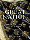 The Great Nation: France from Louis XV to Napoleon (eBook): The New Penguin History of France